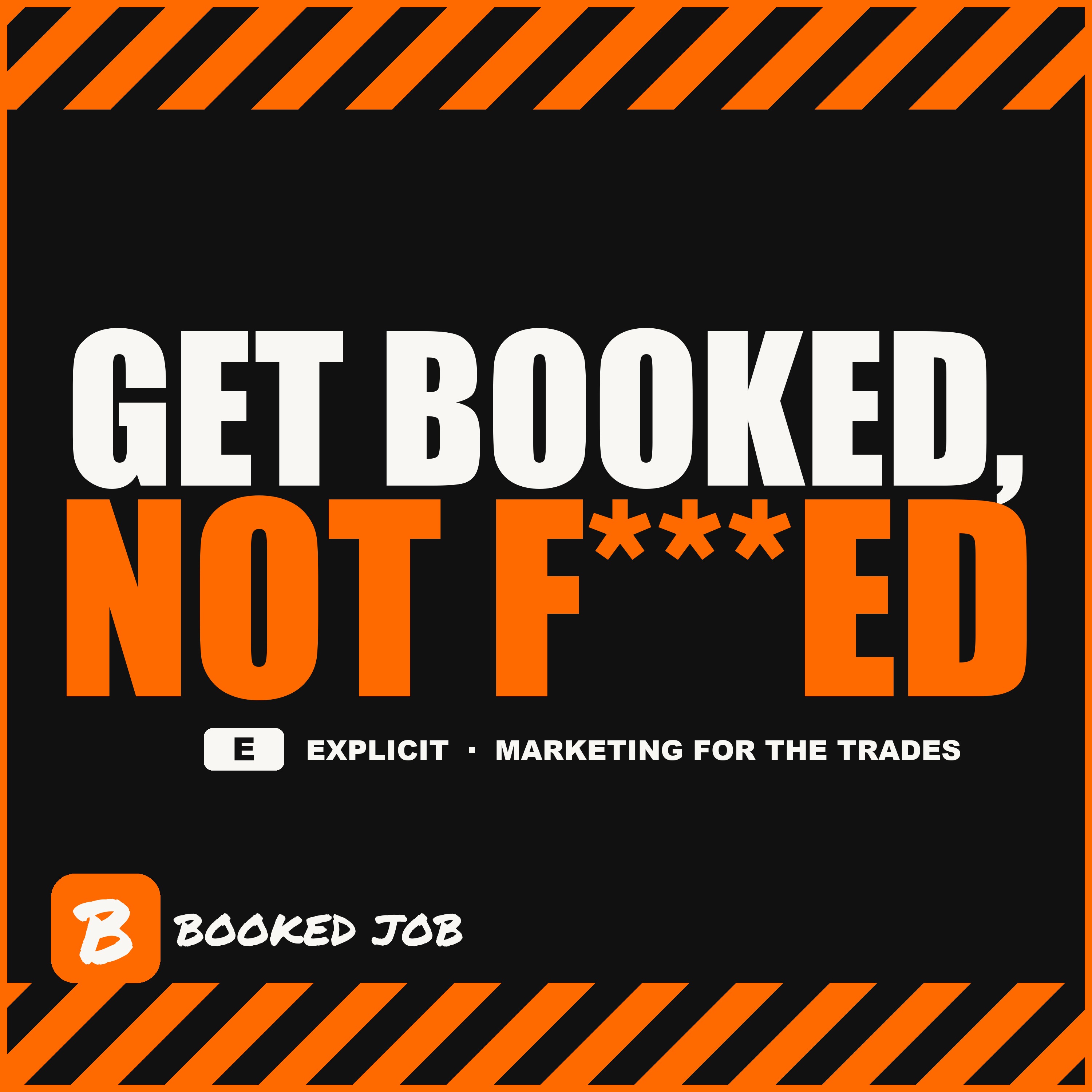 Get Booked, Not F***ed podcast cover